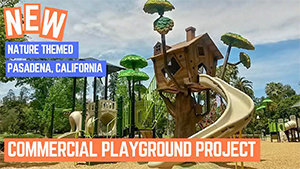 New Nature Themed Commercial Playground in Pasadena California | Creative System