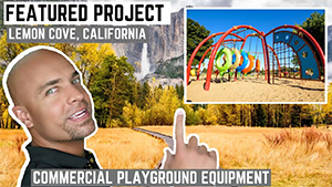 New Commercial Playground Installation in Lemon Cove California