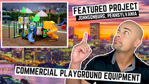 New-Commercial-Playground-Installation-in-Johnsonburg-Pennsylvania